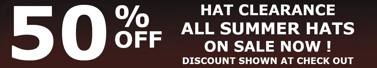 Hat Clearance 50% Off All Summer Hats Hat Clearance 50% Off All Summer Hats