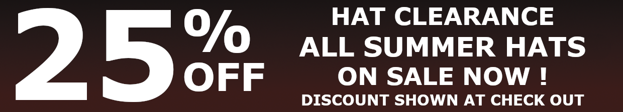 Hat Clearance 25%-50 Off All Summer Hats Hat Clearance 25% Off All Summer Hats