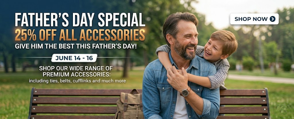 Father's Day Special 25% Off All Accessories