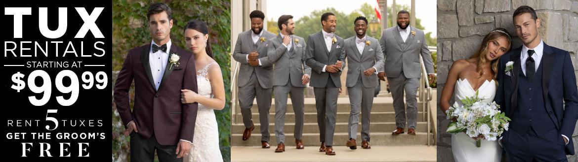 Tuxedo Rentals Starting at $99.99 Rent 5 Tuxes Get The Groom's Free Shop Now
